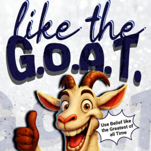 Manifest Like The G.O.A.T.