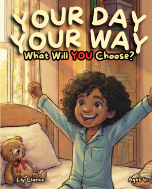 Your Day, Your Way! What Will You Choose?