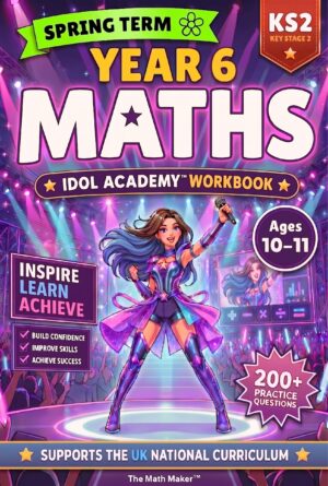 Year 6 Maths Workbook - Idol Academy Spring Term (Digital PDF)